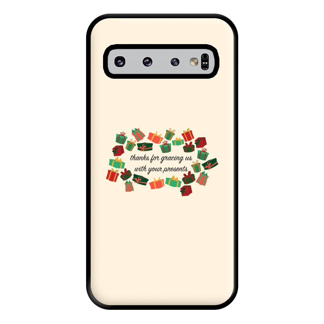 Thanks For Gracing Us With Your Presents - Christmas  Phone Case for Galaxy S10 Plus