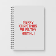 Merry Christmas Ya Filthy Animal Notebook 1