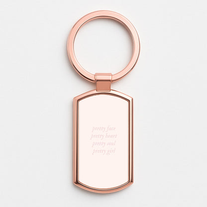 Pretty Girl - Clean Girl Aesthetic Rose Gold Keyring