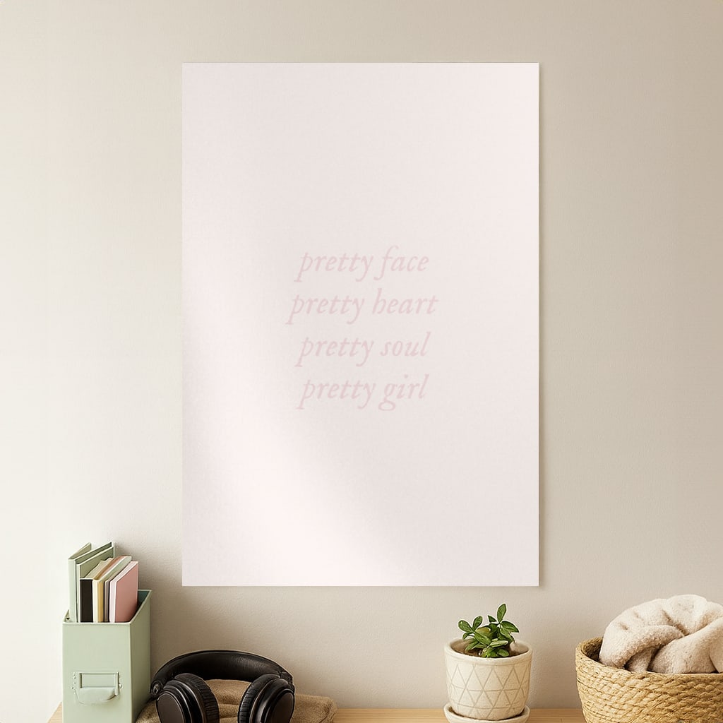 Pretty Girl - Clean Girl Aesthetic Poster