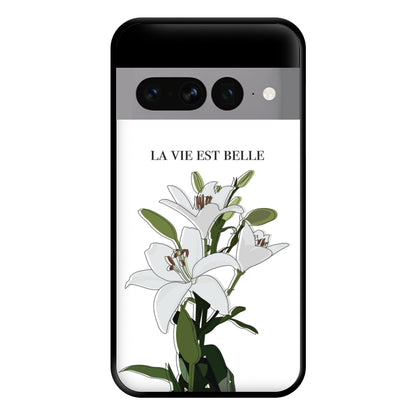 La Vie Est Belle - Clean Girl Aesthetic Phone Case for Google Pixel 7 Pro