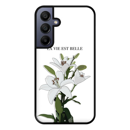 La Vie Est Belle - Clean Girl Aesthetic Phone Case for Galaxy A15