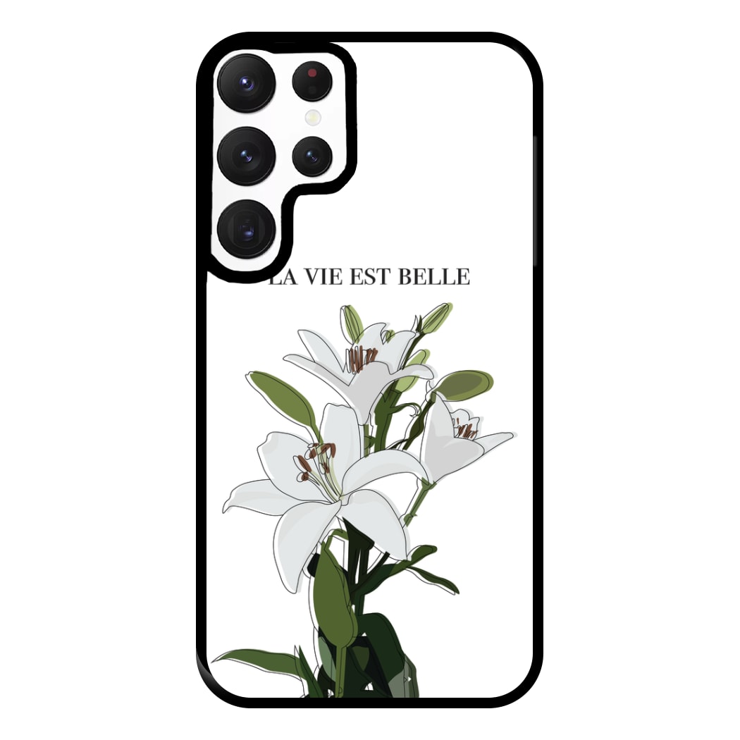 La Vie Est Belle - Clean Girl Aesthetic Phone Case for Galaxy S22 Ultra