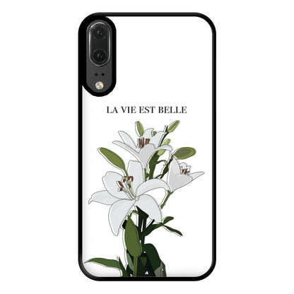 La Vie Est Belle - Clean Girl Aesthetic Phone Case for Huawei P20