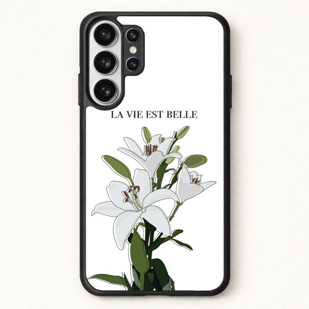 La Vie Est Belle - Clean Girl Aesthetic Phone Case for Galaxy S26 Ultra
