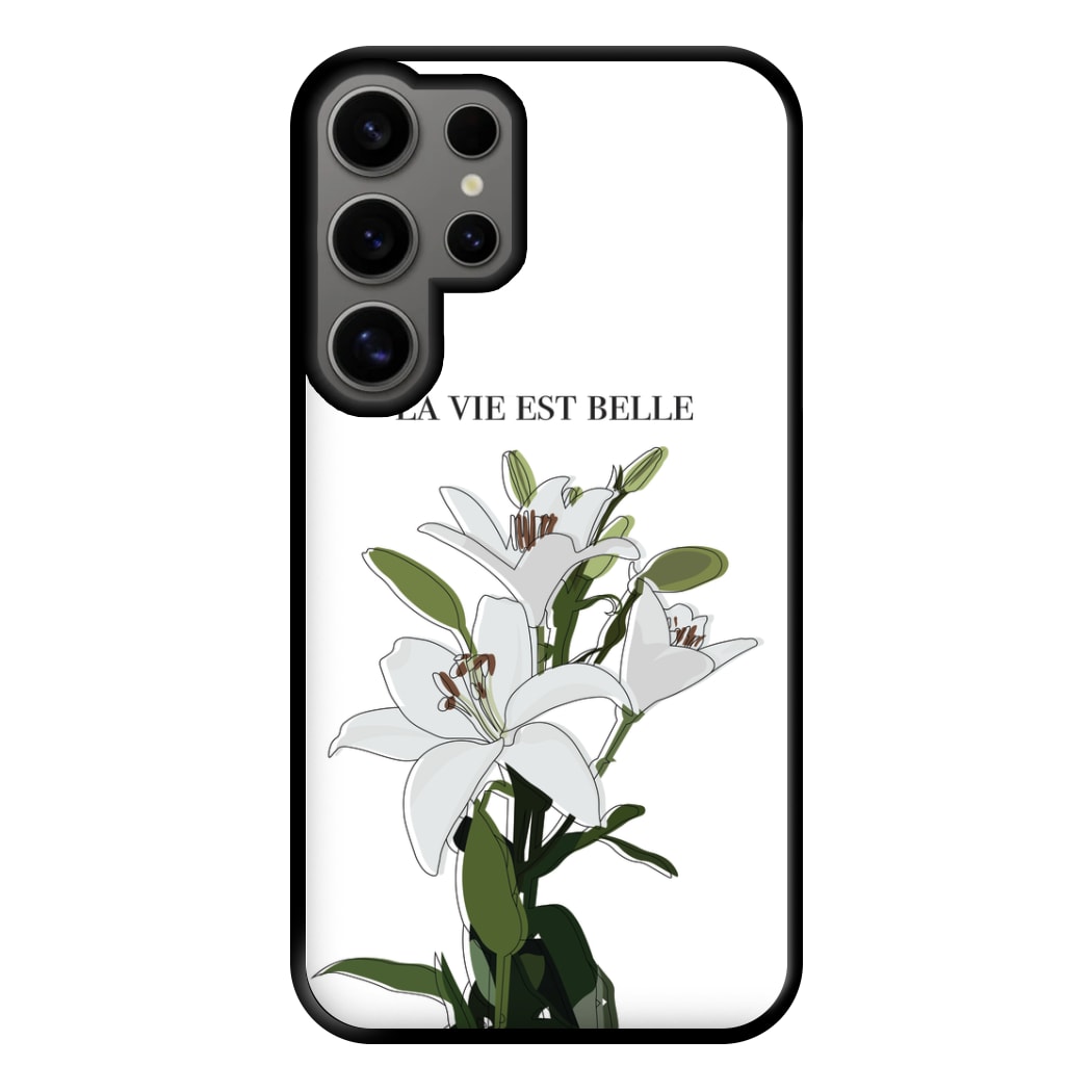 La Vie Est Belle - Clean Girl Aesthetic Phone Case for Galaxy S24 Ultra