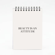 Beauty Is An Attitude - Clean Girl Aesthetic Notebook 4