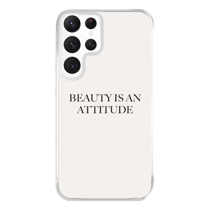 Beauty Is An Attitude - Clean Girl Aesthetic Phone Case for Galaxy S22 Ultra