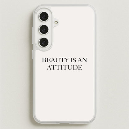 Beauty Is An Attitude - Clean Girl Aesthetic Phone Case for Galaxy S25FE