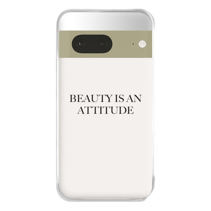 Beauty Is An Attitude - Clean Girl Aesthetic Phone Case for Google Pixel 7a