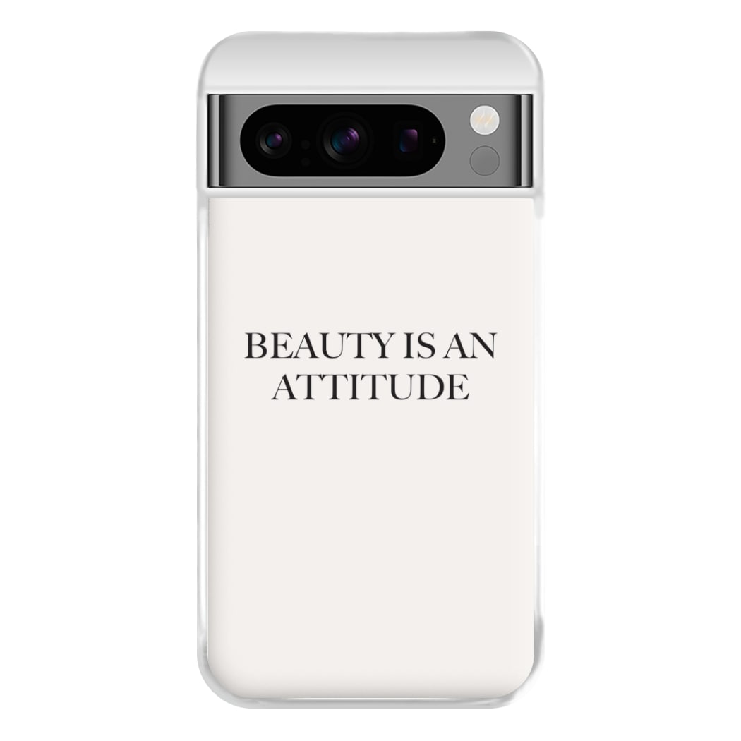 Beauty Is An Attitude - Clean Girl Aesthetic Phone Case for Google Pixel 8 Pro