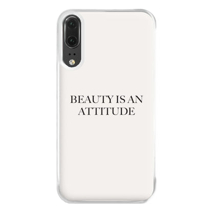 Beauty Is An Attitude - Clean Girl Aesthetic Phone Case for Huawei P20