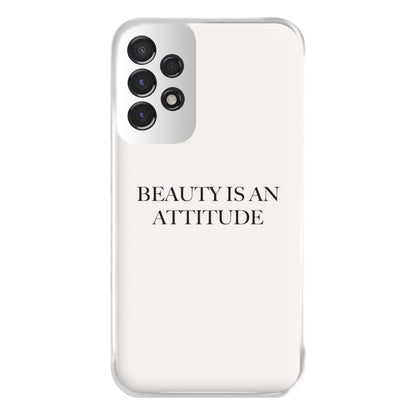 Beauty Is An Attitude - Clean Girl Aesthetic Phone Case for Galaxy A53