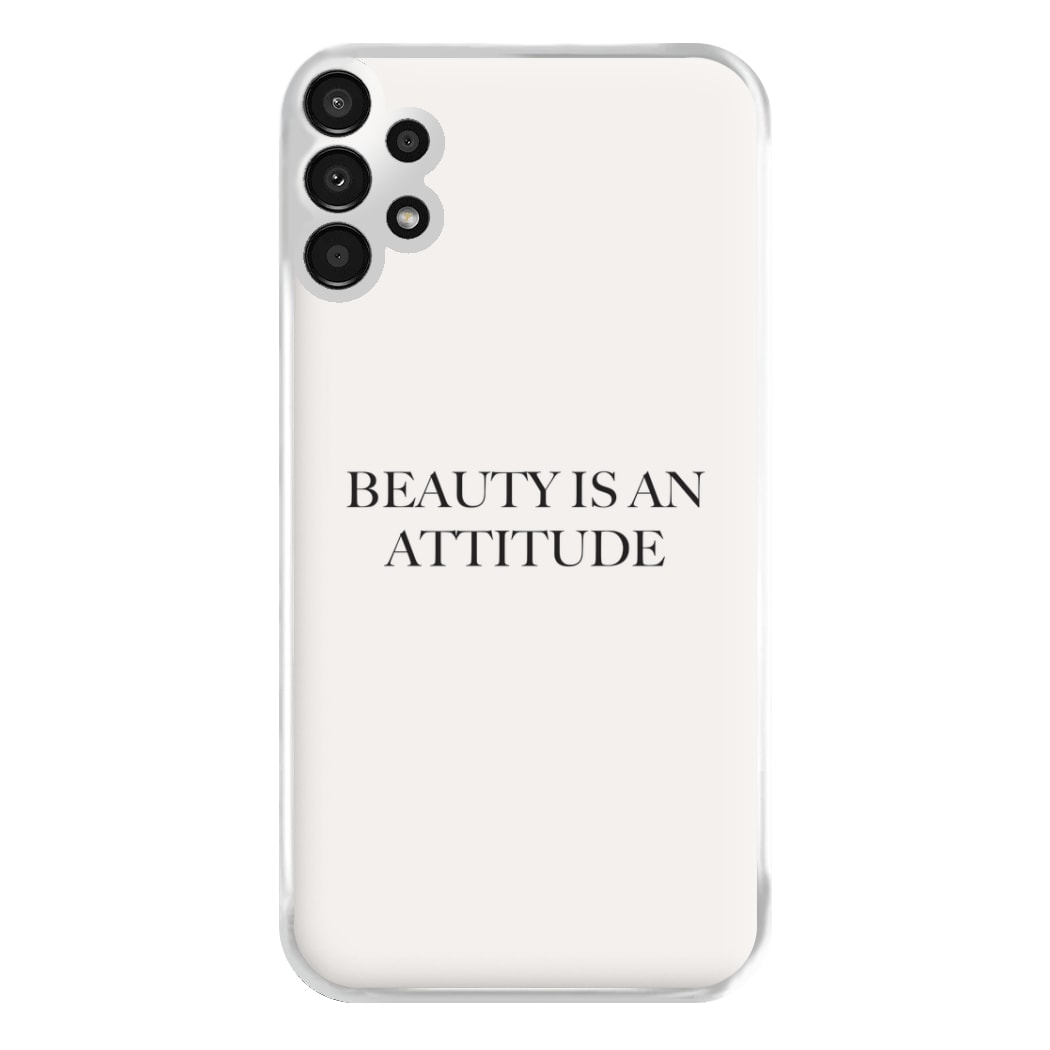 Beauty Is An Attitude - Clean Girl Aesthetic Phone Case for Galaxy A13