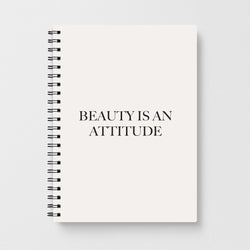 Beauty Is An Attitude - Clean Girl Aesthetic Notebook