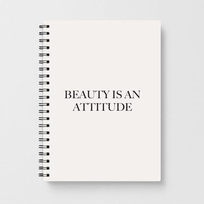 Beauty Is An Attitude - Clean Girl Aesthetic Notebook