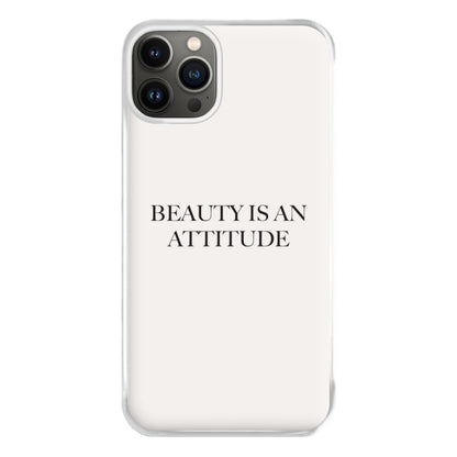 Beauty Is An Attitude - Clean Girl Aesthetic Phone Case for iPhone 13