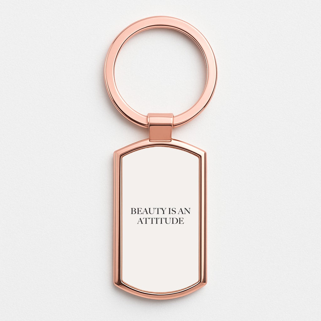 Beauty Is An Attitude - Clean Girl Aesthetic Rose Gold Keyring