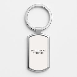 Beauty Is An Attitude - Clean Girl Aesthetic Silver Keyring
