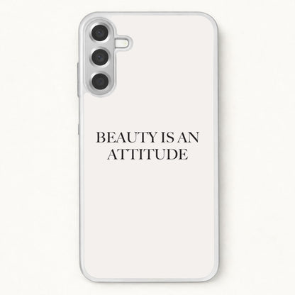 Beauty Is An Attitude - Clean Girl Aesthetic Phone Case for Galaxy A57