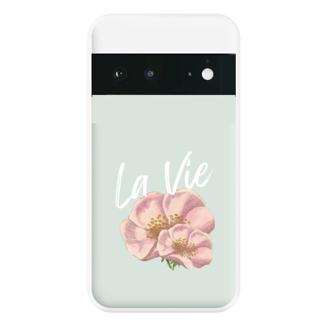 La Vie Phone Case for Google Pixel 6a