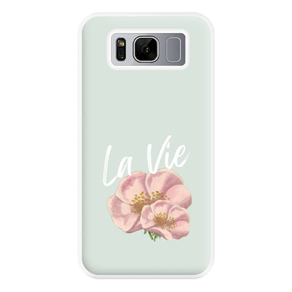 La Vie Phone Case for Galaxy S8 Plus
