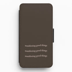Manifesting Good Things Flip / Wallet Phone Case