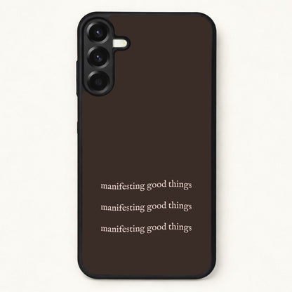 Manifesting Good Things Phone Case for Galaxy A37