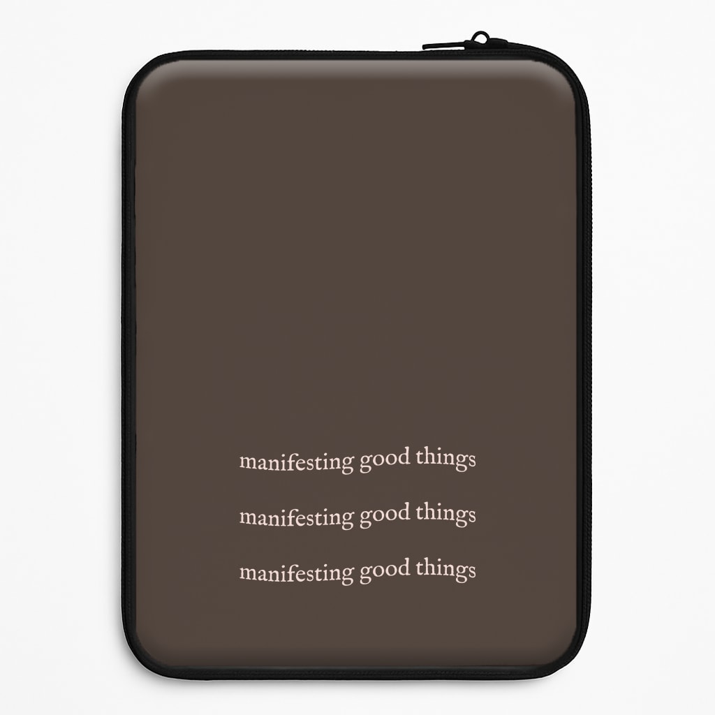 Manifesting Good Things Laptop Sleeve