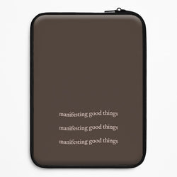 Manifesting Good Things Universal Laptop Sleeve