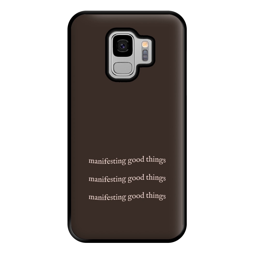 Manifesting Good Things Phone Case for Galaxy S9 Plus