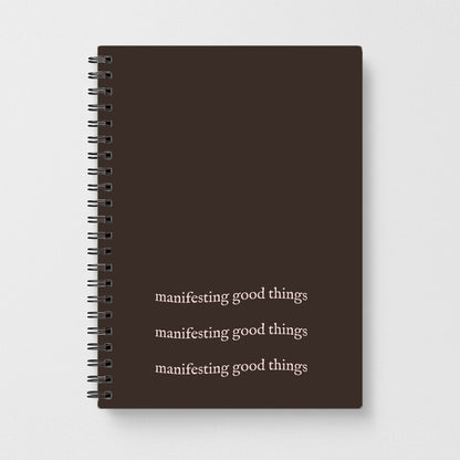 Manifesting Good Things Notebook