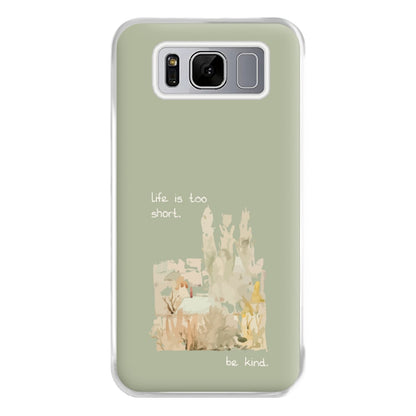 Life Is Too Short Phone Case for Galaxy S8 Plus