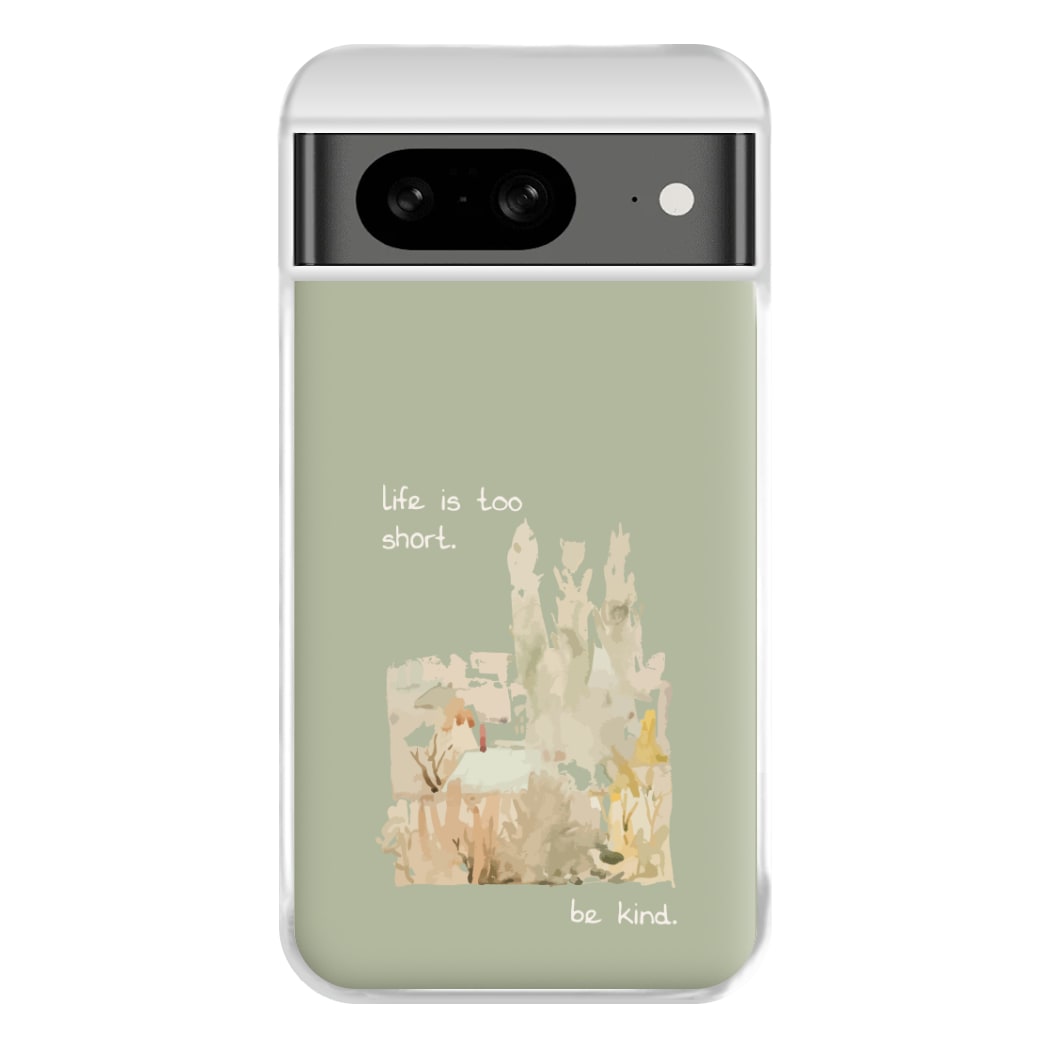 Life Is Too Short Phone Case for Google Pixel 8