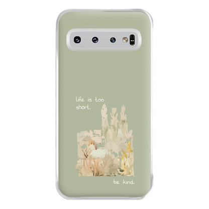 Life Is Too Short Phone Case for Galaxy S10 Plus