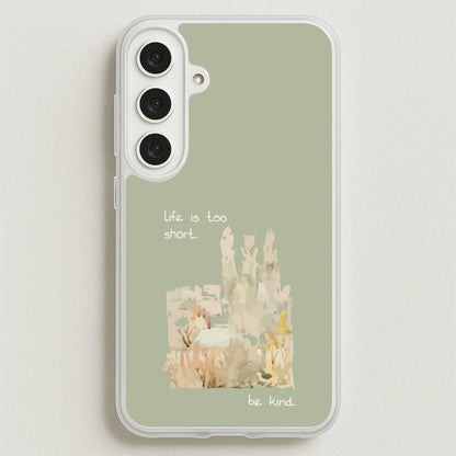 Life Is Too Short Phone Case for Galaxy S25FE