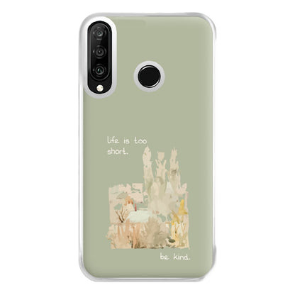 Life Is Too Short Phone Case for Huawei P30 Lite