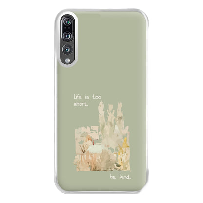 Life Is Too Short Phone Case for Huawei P20 Pro