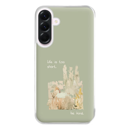 Life Is Too Short Phone Case for Galaxy A36