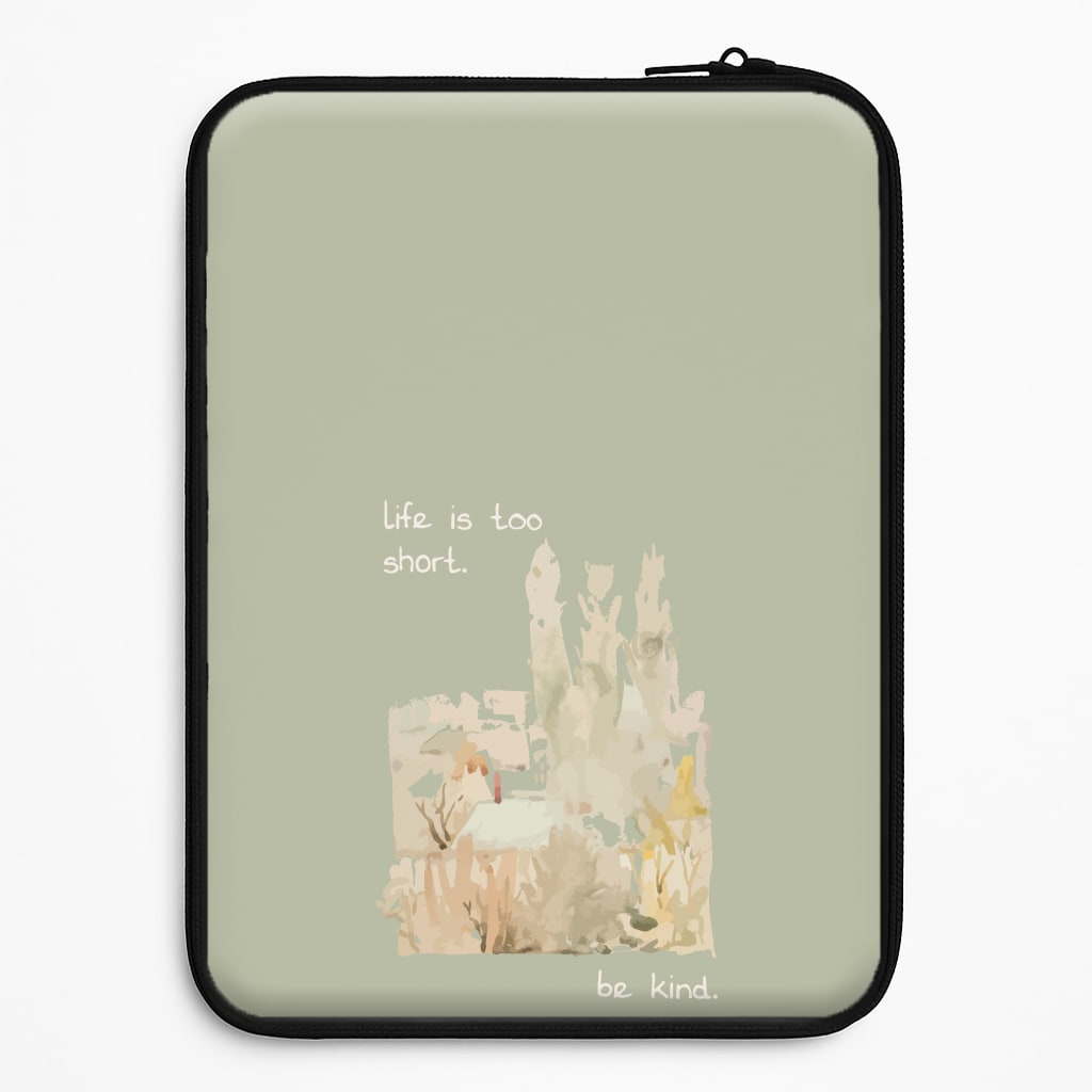 Life Is Too Short Laptop Sleeve