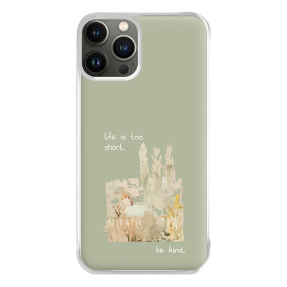 Life Is Too Short Phone Case for iPhone 11 Pro Max