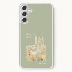 Life Is Too Short Phone Case for Galaxy A37