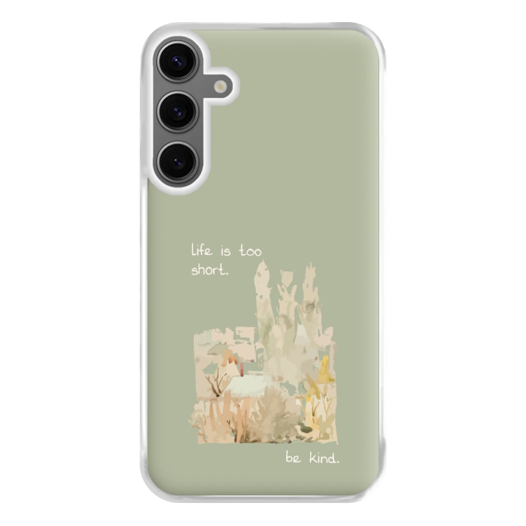 Life Is Too Short Phone Case for Galaxy S24FE