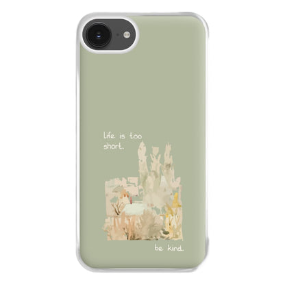 Life Is Too Short Phone Case for iPhone 16e