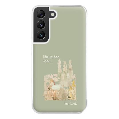 Life Is Too Short Phone Case for Galaxy S22 Plus