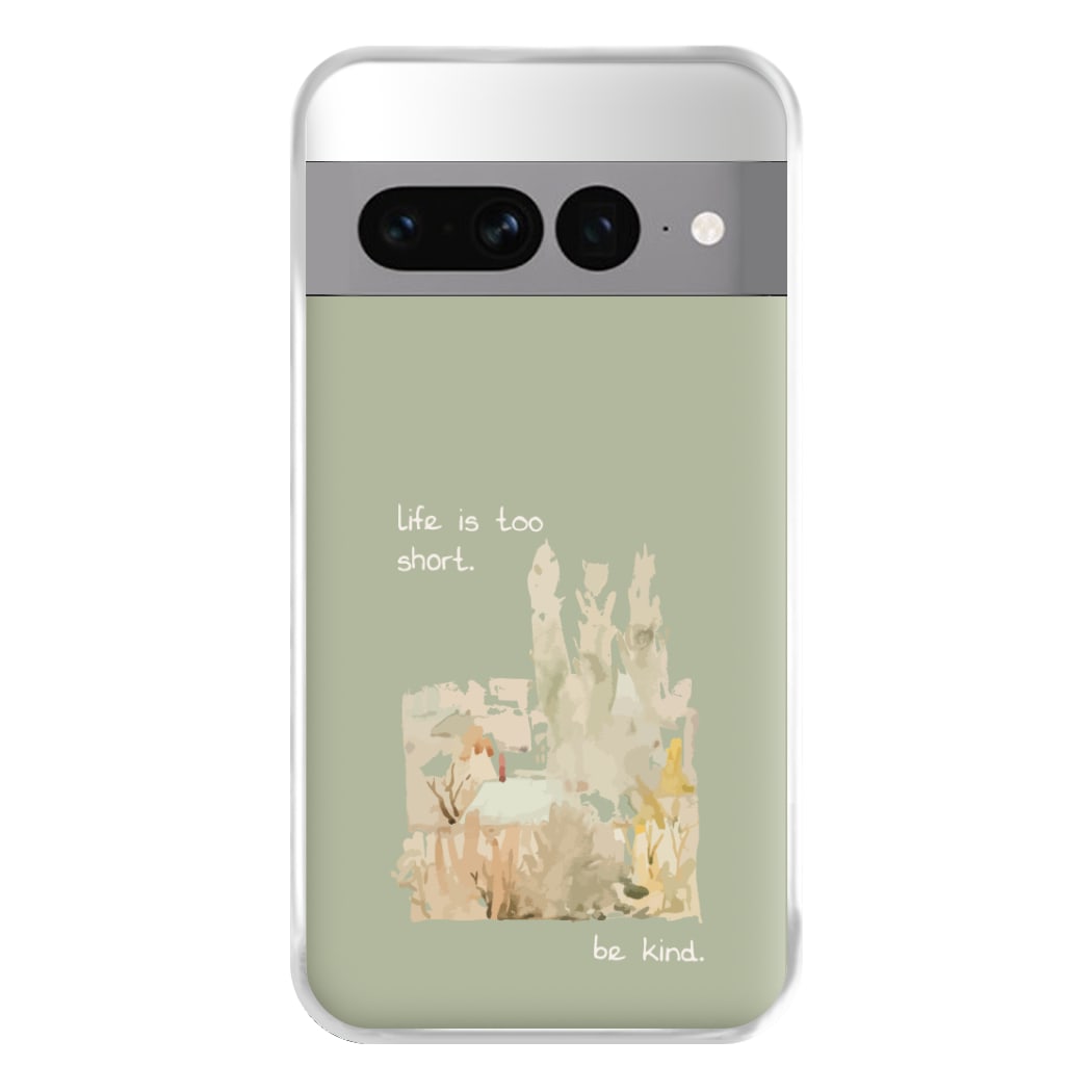 Life Is Too Short Phone Case for Google Pixel 7 Pro