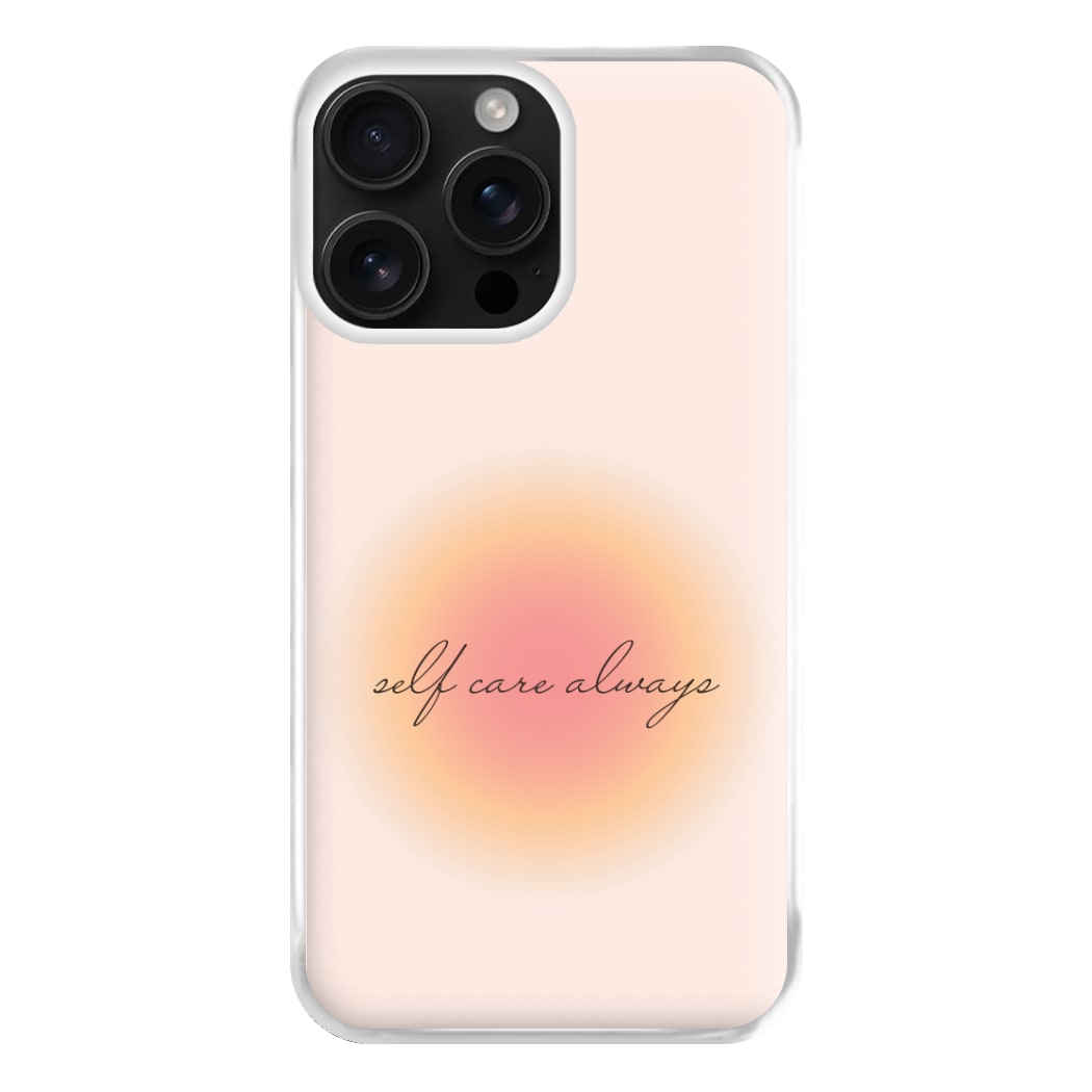 Self Care Always Phone Case