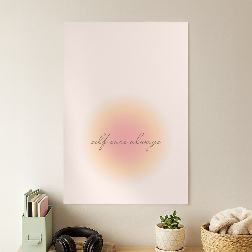 Self Care Always Poster
