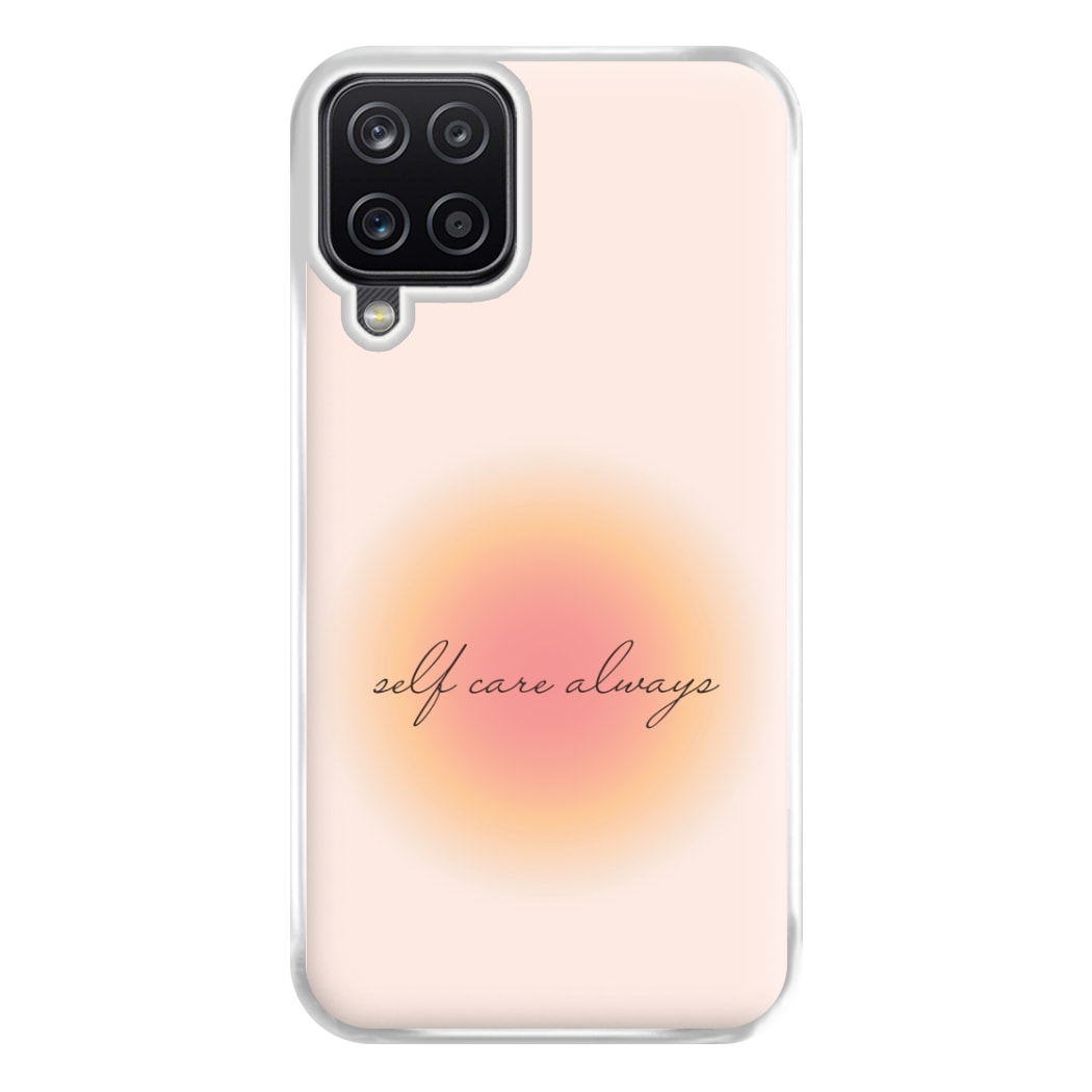 Self Care Always Phone Case for Galaxy A12
