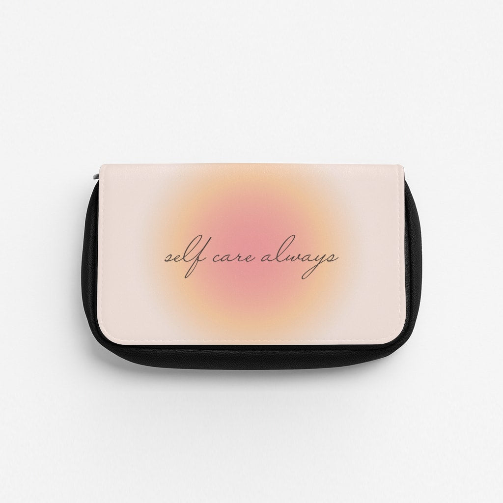 Self Care Always Pencil Case